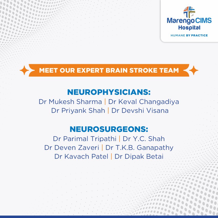 Comprehensive Brain Stroke Clinic: From Prevention to Rehabilitation: Marengo CIMS Hospital Ahmedabad